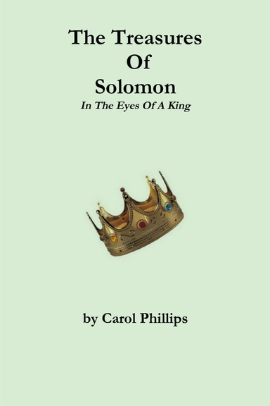The Treasures Of Solomon, In The Eyes Of A King