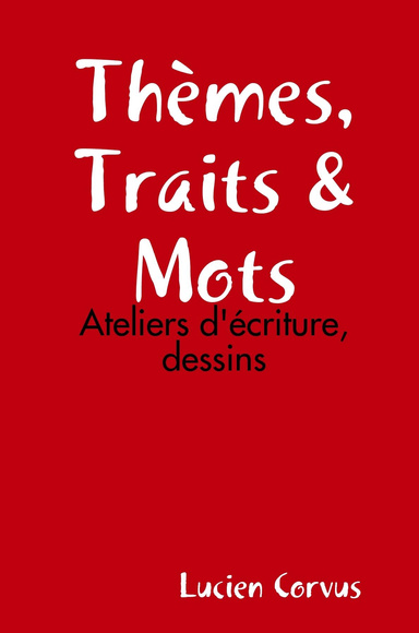 Thèmes, Traits & Mots
