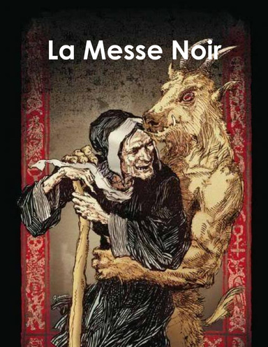 La Messe Noir
