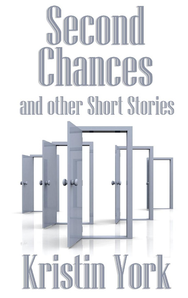 Second Chances and other Short Stories
