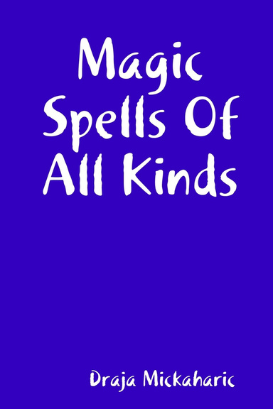 Magic Spells Of All Kinds