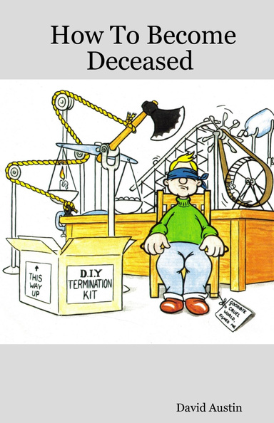 How To Become Deceased