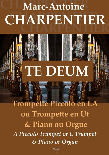 CHARPENTIER - TE DEUM - Trompette Piccolo ou Ut  / Piccolo or C Trumpet