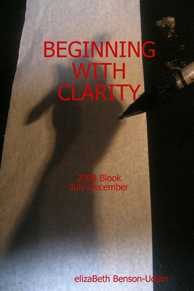 BEGINNING WITH CLARITY, July-December
