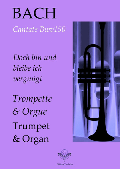Aria Doch bin und bleibe ich vergnügt - Cantata BWV150 - Trompette / Trumpet