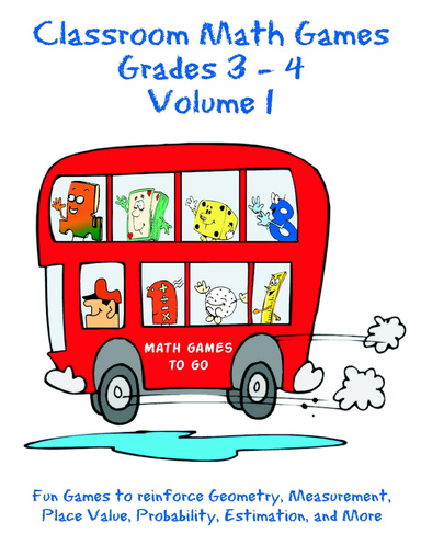 Classroom Math Games Grades 3 - 4 Volume 1