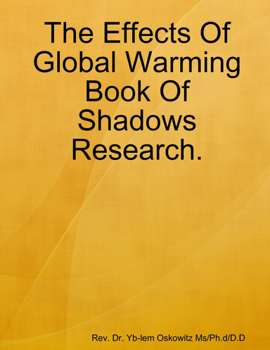 The Effects Of Global Warming Book Of Shadows Research.