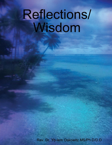 Reflections/Wisdom