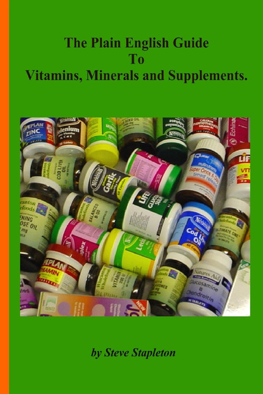 The Plain English Guide to Vitamins, Minerals & Supplements