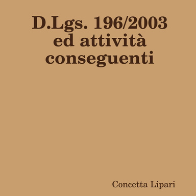 D.Lgs. 196/2003 ed attività conseguenti