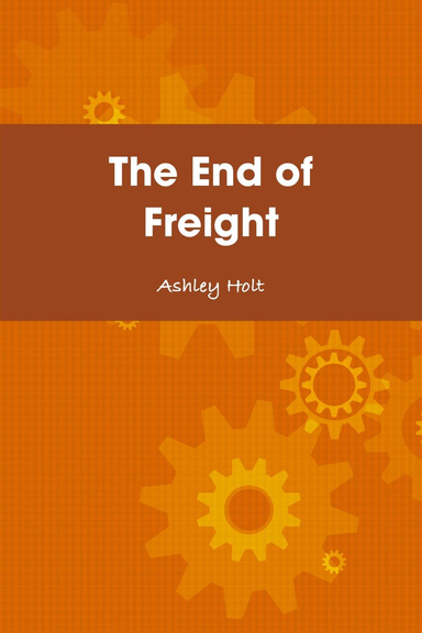 The End of Freight