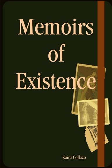 Memoirs of Existence