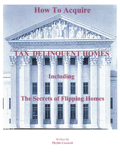 Learn How To Acquire Tax Delinquent Homes - From Your Kitchen Table