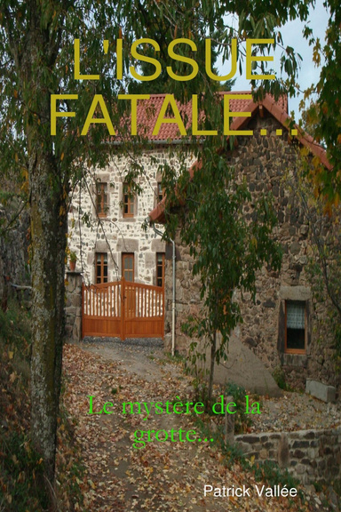 L'ISSUE FATALE...
