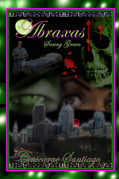 ABRAXAS: Seeing Green--Book 4