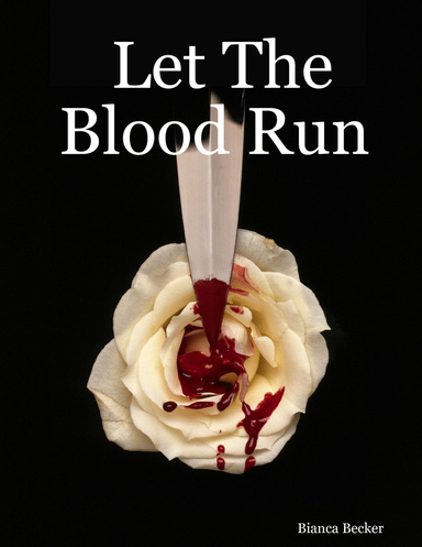 Let The Blood Run