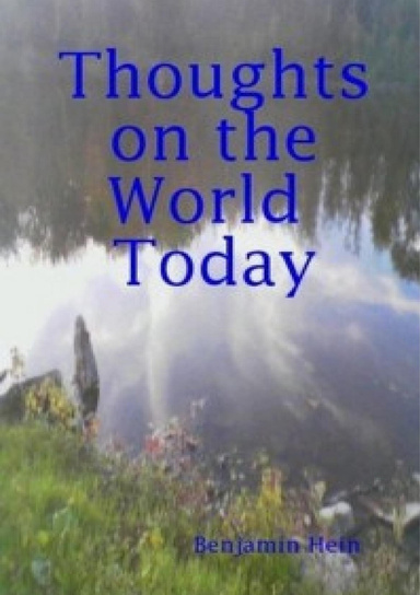 Thoughts on the World Today