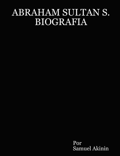 ABRAHAM SULTAN S.   BIOGRAFIA