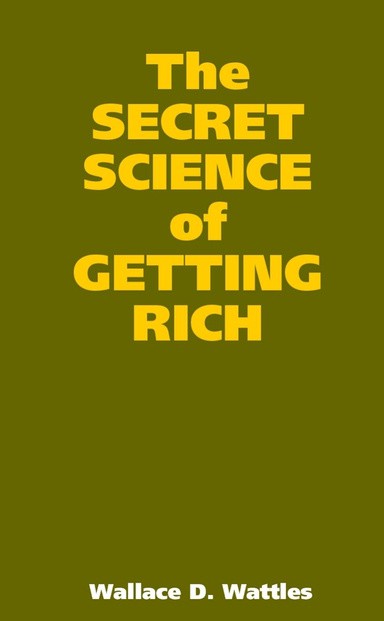The SECRET SCIENCE of GETTING RICH