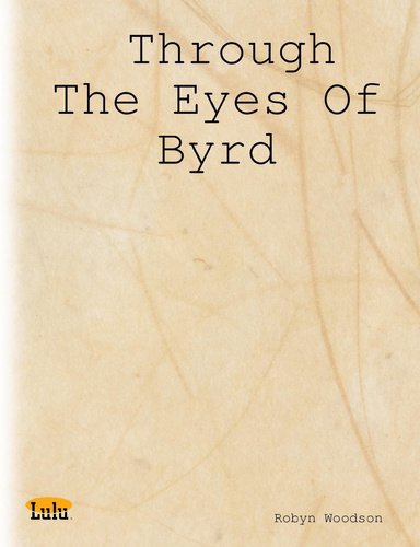 Through The Eyes Of Byrd