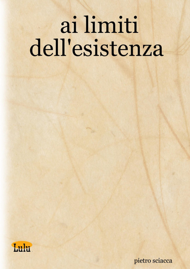 ai limiti dell'esistenza