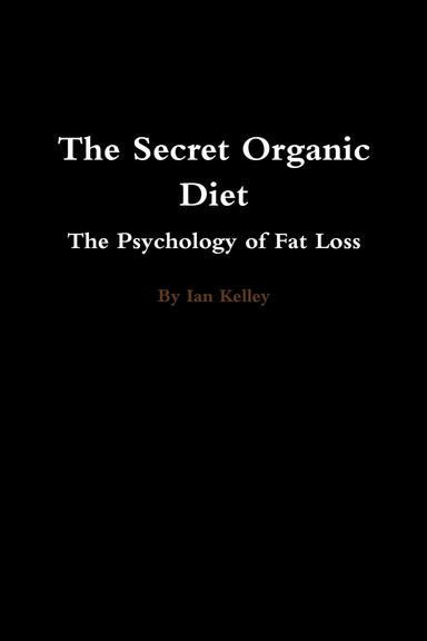 The Secret Organic Diet