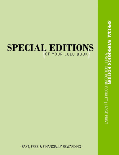 Special Editions of Your Lulu Book: WORKBOOK EDITION
