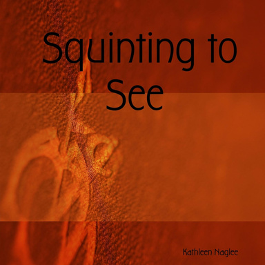 Squinting to See