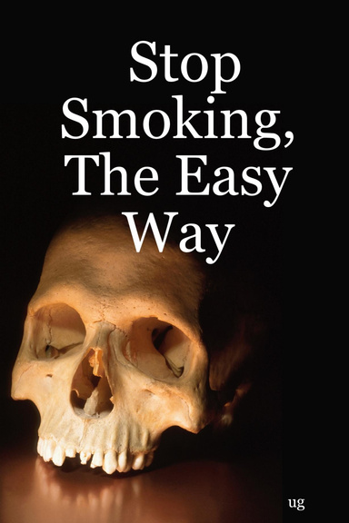 Stop Smoking, The Easy Way