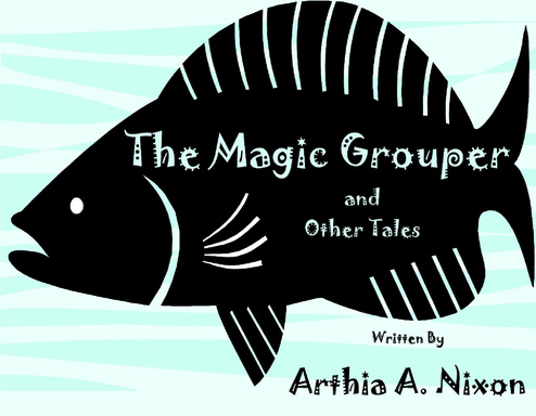 The Magic Grouper and Other Tales