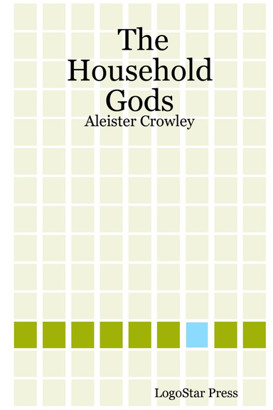 The Household Gods: Aleister Crowley