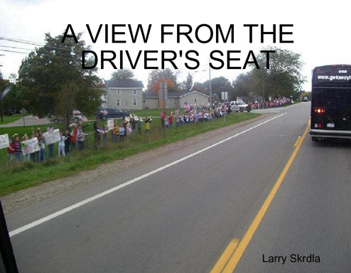 A VIEW FROM THE DRIVER'S SEAT