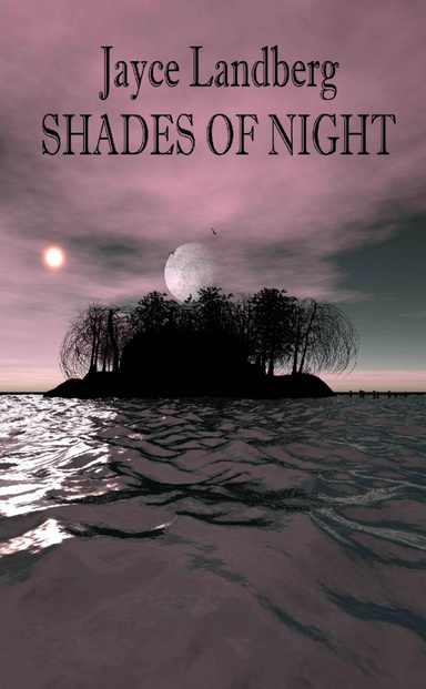 SHADES OF NIGHT