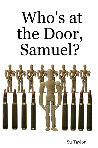 Who's at the Door, Samuel?