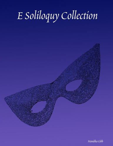 E Soliloquy Collection