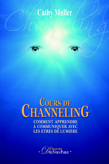 Cours de Channeling