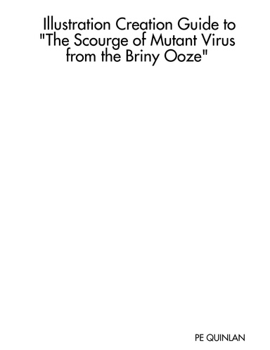Illustration Creation Guide to "The Scourge of Mutant Virus from the Briny Ooze"
