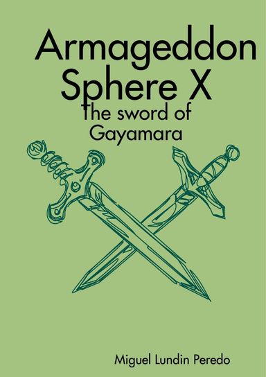 Armageddon Sphere X : The sword of Gayamara