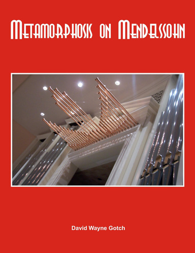 METAMORPHOSES ON MENDELSSOHN