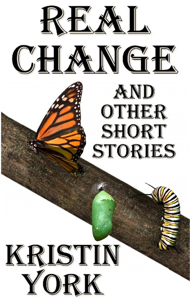 Real Change and other Short Stories