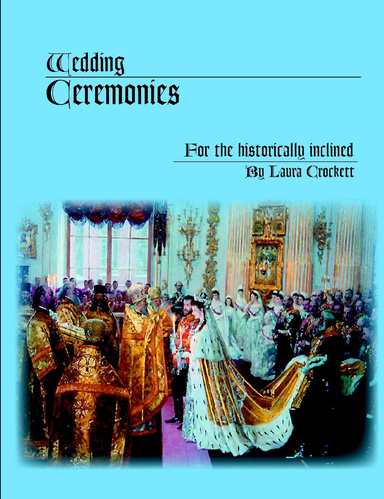 Wedding Ceremonies for the Historically Inclined