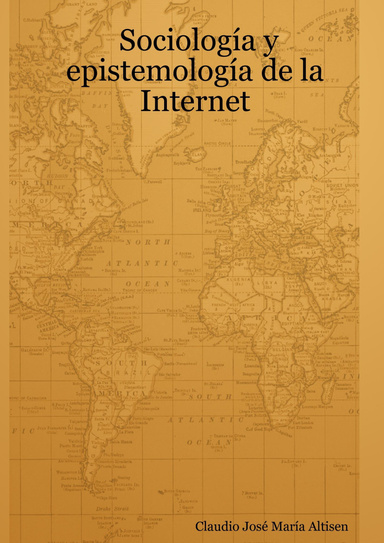 Sociología y epistemología de la Internet