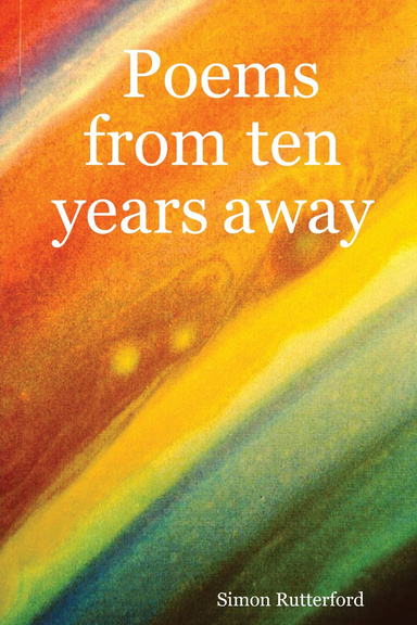 Poems from ten years away