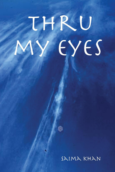 Thru my eyes