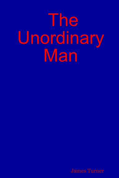 The Unordinary Man