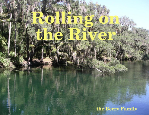 Rolling on the River