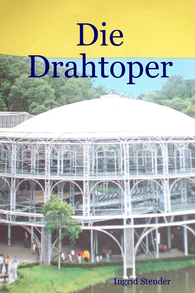 Die Drahtoper