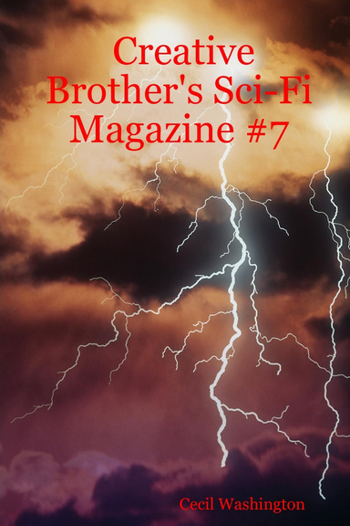 Creative Brother's Sci-Fi Magazine #7