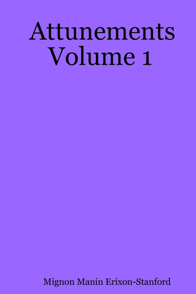Attunements Volume 1