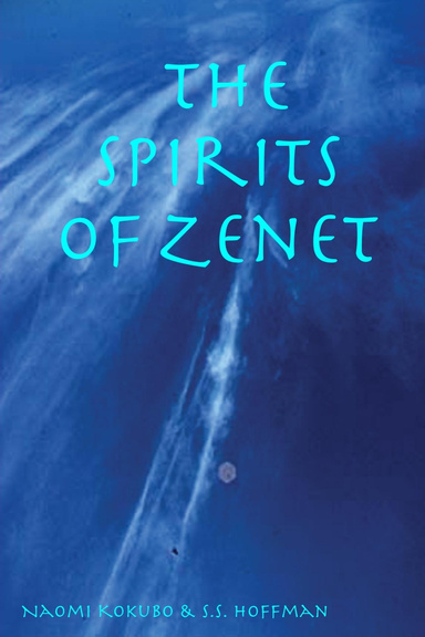 The Spirits of Zenet